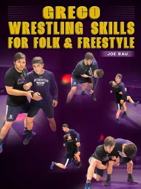 Greco Wrestling Skills For Folk & Freestyle by Joe Rau