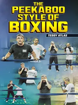 The Peekaboo Style Of Boxing by Teddy Atlas